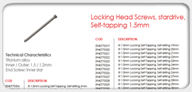 Locking Head Screws, Stardrive, self-tapping 1.5mm 