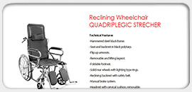 Reclining Wheelchair QUADRIPLEGIC STRECHER