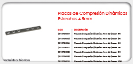 Placas de Compresión Dinámicas Estrechas 4.5mm 