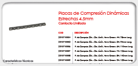 Placas de Compresión Dinámicas Estrechas 4.5mm - Contacto Limitado