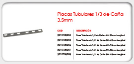 Placas Tubulares 1/3 de Caña 3.5mm